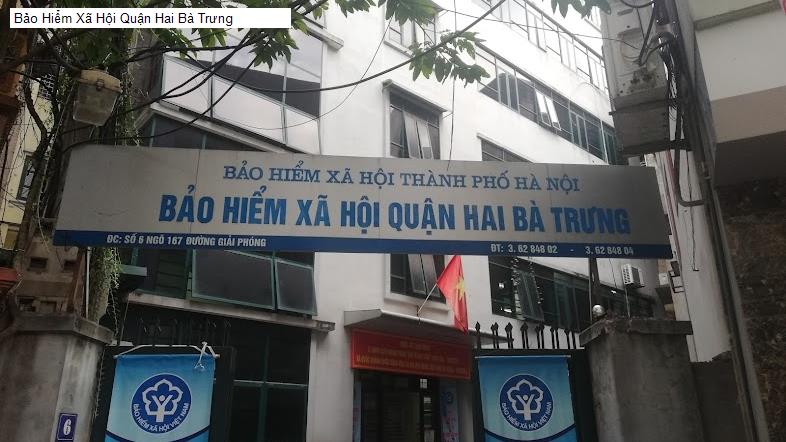Bảo Hiểm Xã Hội Quận Hai Bà Trưng