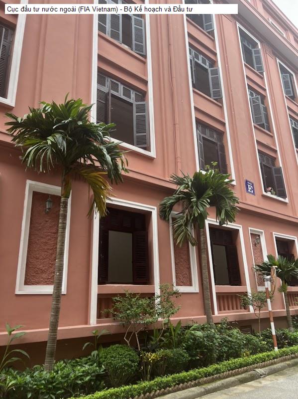 Cục đầu tư nước ngoài (FIA Vietnam) - Bộ Kế hoạch và Đầu tư