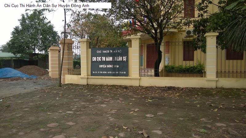 Chi Cục Thi Hành Án Dân Sự Huyện Đông Anh
