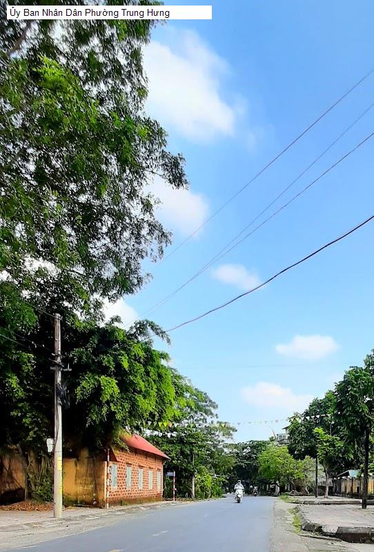 Ủy Ban Nhân Dân Phường Trung Hưng