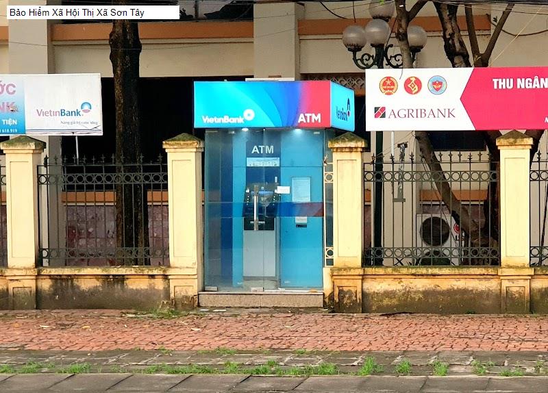 Bảo Hiểm Xã Hội Thị Xã Sơn Tây