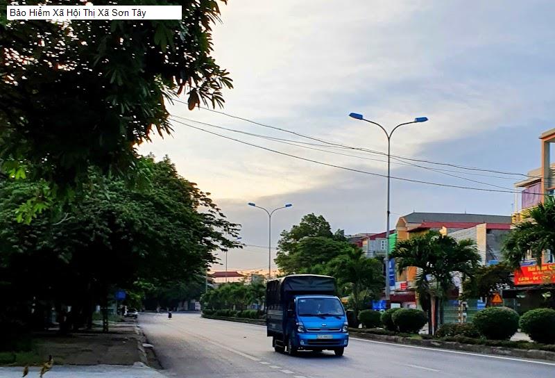 Bảo Hiểm Xã Hội Thị Xã Sơn Tây