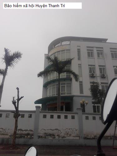 Bảo hiểm xã hội Huyện Thanh Trì