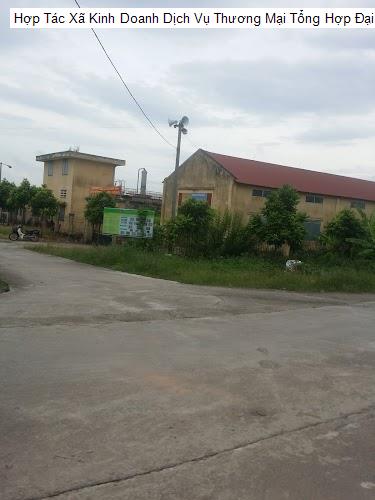 Hợp Tác Xã Kinh Doanh Dịch Vụ Thương Mại Tổng Hợp Đại Lan