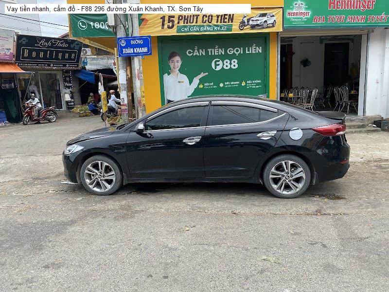 Vay tiền nhanh, cầm đồ - F88 296 đường Xuân Khanh, TX. Sơn Tây