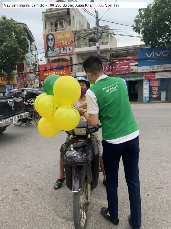 Vay tiền nhanh, cầm đồ - F88 296 đường Xuân Khanh, TX. Sơn Tây