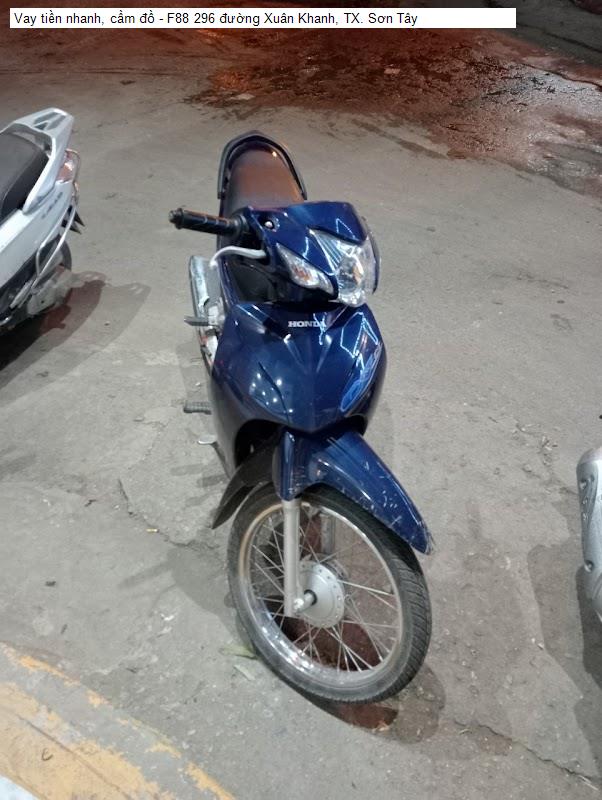 Vay tiền nhanh, cầm đồ - F88 296 đường Xuân Khanh, TX. Sơn Tây