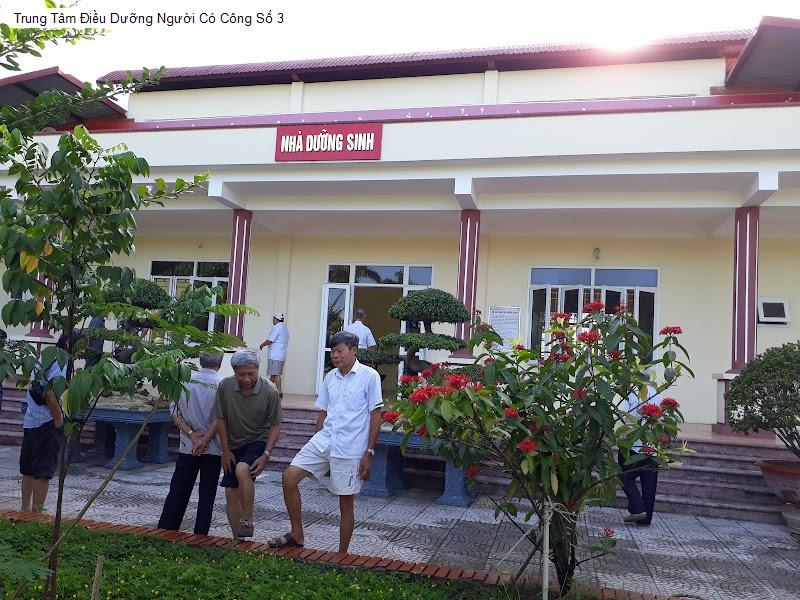 Trung Tâm Điều Dưỡng Người Có Công Số 3