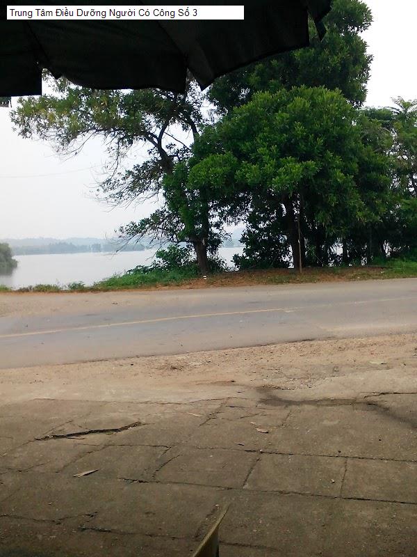 Trung Tâm Điều Dưỡng Người Có Công Số 3