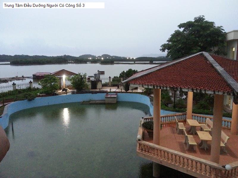 Trung Tâm Điều Dưỡng Người Có Công Số 3