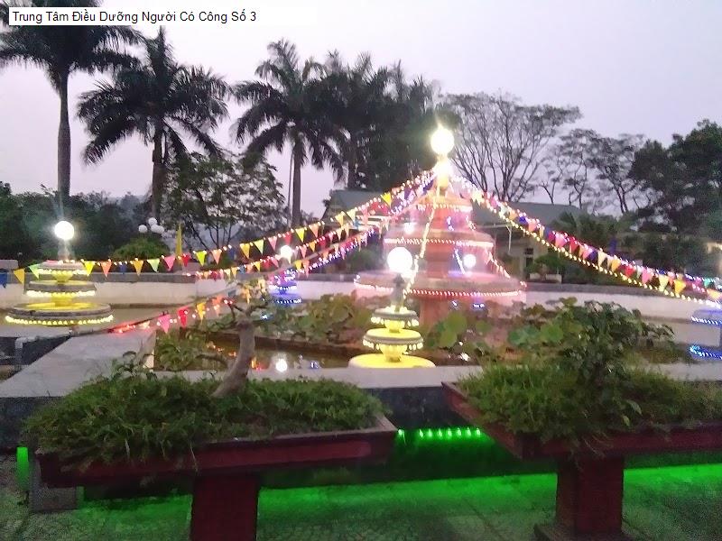 Trung Tâm Điều Dưỡng Người Có Công Số 3