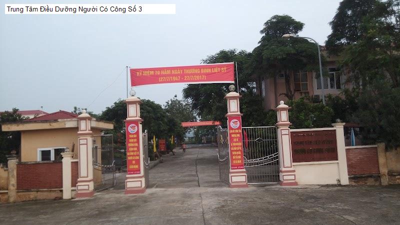 Trung Tâm Điều Dưỡng Người Có Công Số 3