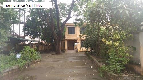 Trạm y tế xã Vạn Phúc