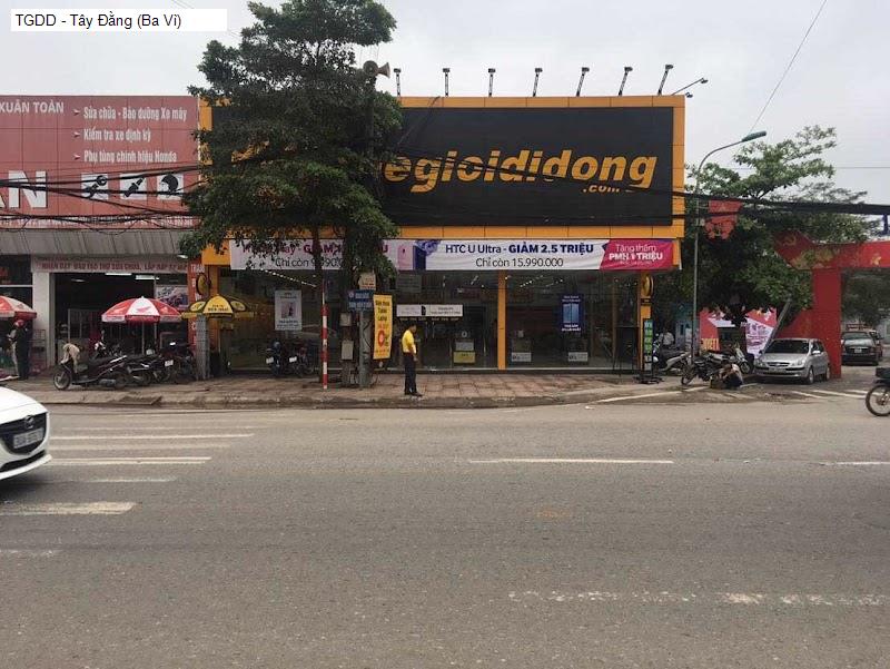 TGDD - Tây Đằng (Ba Vì)