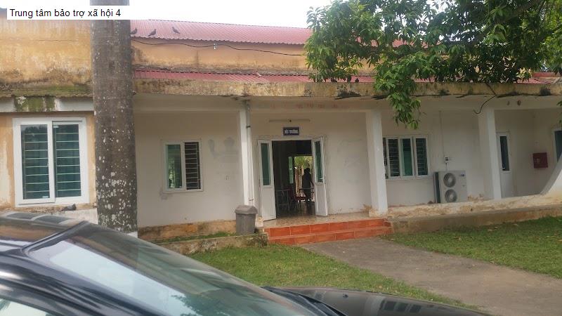 Trung tâm bảo trợ xã hội 4