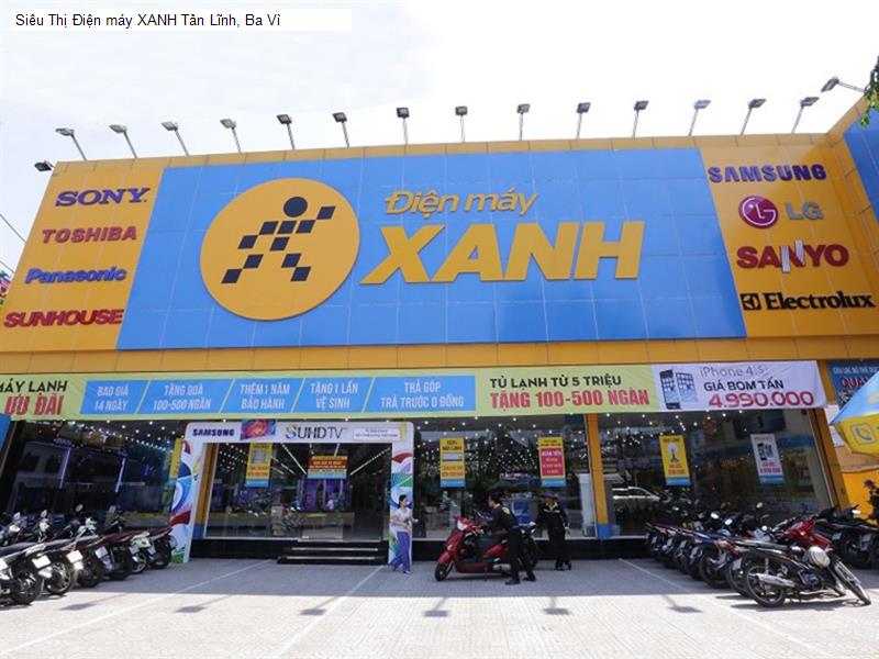 Siêu Thị Điện máy XANH Tản Lĩnh, Ba Vì