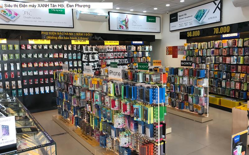 Siêu thị Điện máy XANH Tân Hội, Đan Phượng