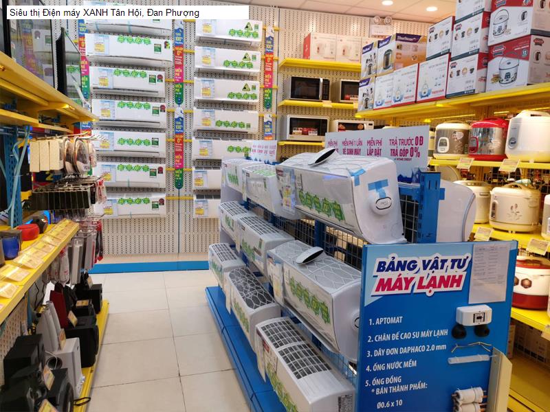 Siêu thị Điện máy XANH Tân Hội, Đan Phượng