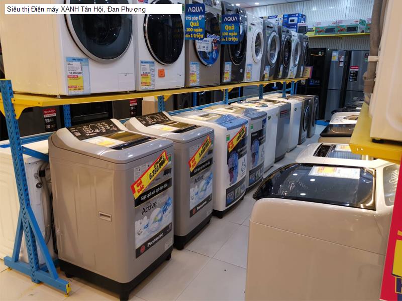 Siêu thị Điện máy XANH Tân Hội, Đan Phượng