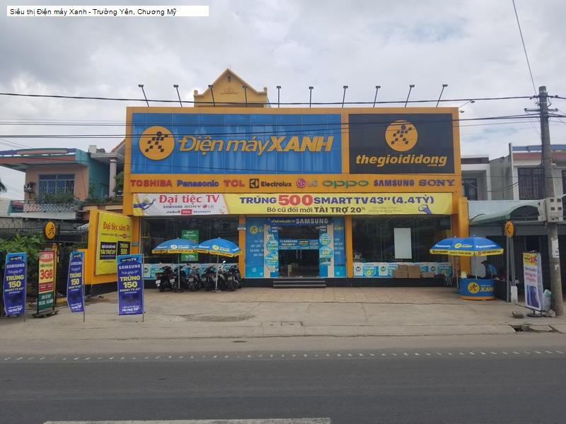 Siêu thị Điện máy Xanh - Trường Yên, Chương Mỹ