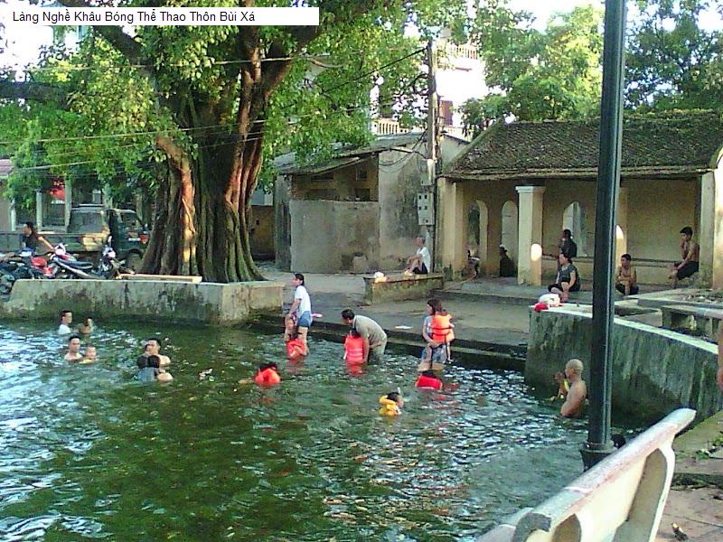 Làng Nghề Khâu Bóng Thể Thao Thôn Bùi Xá