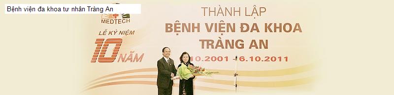Bệnh viện đa khoa tư nhân Tràng An